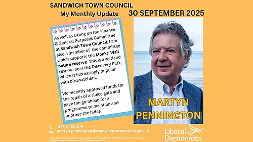 Monthly report from our Sandwich Town Councillor, Martyn Pennington